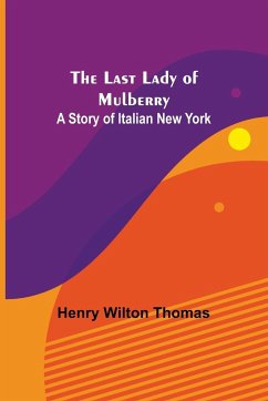 The Last Lady of Mulberry - Wilton Thomas, Henry
