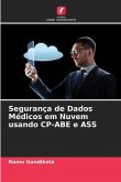 Segurança de Dados Médicos em Nuvem usando CP-ABE e ASS