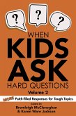 When Kids Ask Hard Questions Volume 2 (eBook, PDF)