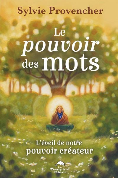 Le pouvoir des mots (eBook, ePUB) Le pouvoir des mots (eBook, ePUB)