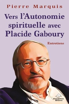 Cover Vers l'Autonomie spirituelle avec Placide Gaboury (eBook, ePUB)