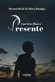 Presente: Las tres llaves (eBook, ePUB)