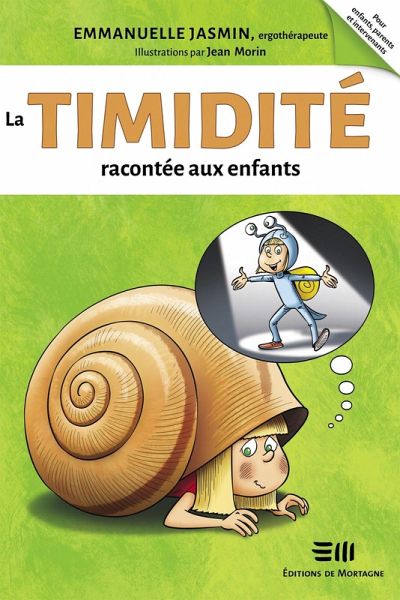 La timidité racontée aux enfants (eBook, ePUB) La timidité racontée aux enfants (eBook, ePUB)