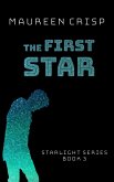 The First Star (Star Light Series, #3) (eBook, ePUB)