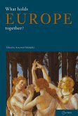 What Holds Europe Together? (eBook, PDF) What Holds Europe Together? (eBook, PDF)