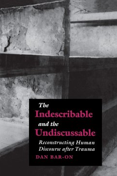 Indescribable and the Undiscussable (eBook, PDF) - Bar-On, Dan