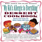 My Kid's Allergic to Everything Dessert Cookbook (eBook, ePUB)