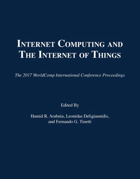 Internet Computing and Internet of Things (eBook, PDF) Internet Computing and Internet of Things (eBook, PDF)