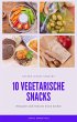 10 vegetarische Rezepte für Snacks -... - Bild 1