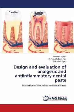Design and evaluation of analgesic and antiinflammatory dental paste - Hasan, Nadeem;Rao, K. Purushottam;Syed, Sanaullah