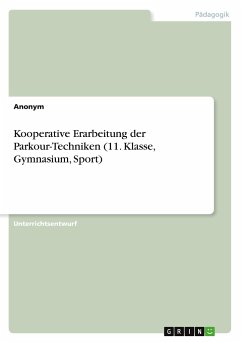 Kooperative Erarbeitung der Parkour-Techniken (11. Klasse, Gymnasium, Sport)