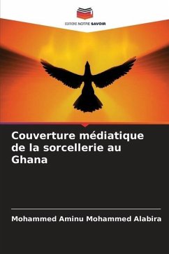 Couverture médiatique de la sorcellerie au Ghana - Mohammed Alabira, Mohammed Aminu