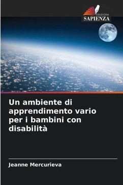 Un ambiente di apprendimento vario per i bambini con disabilità - Mercurieva, Jeanne