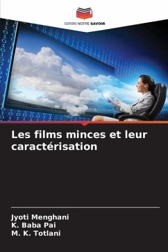 Les films minces et leur caractérisation - Menghani, Jyoti;Pai, K. Baba;Totlani, M. K.