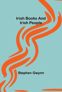 Irish Books and Irish People - Gwynn, Stephen
