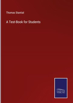 A Test-Book for Students - Stantial, Thomas