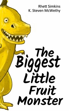 The Biggest Little Fruit Monster (Hardcover) - Simkins, Rhett