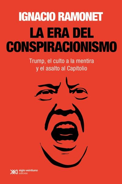 La era del conspiracionismo (eBook, ePUB) La era del conspiracionismo (eBook, ePUB)