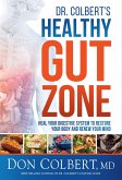 Dr. Colbert's Healthy Gut Zone (eBook, ePUB)