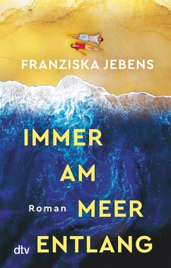 Immer am Meer entlang (eBook, ePUB) - Jebens, Franziska