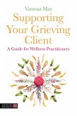 Supporting Your Grieving Client (eBook, ePUB)