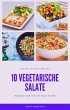 10 vegetarische Salat Rezepte - einfach... - Bild 1