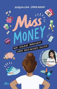 Miss Money - Was schlaue Mädchen über Geld wissen sollten (eBook, ePUB) - Sporkmann, Magdalena