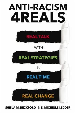 Anti-Racism 4REALS (eBook, PDF) - Beckford, Sheila M.