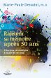 Rajeunir sa mémoire après 50 ans... - Bild 1