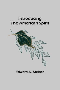 Introducing the American Spirit - A. Steiner, Edward