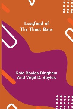 Langford of the Three Bars - Boyles Bingham, Kate; D. Boyles, Virgil