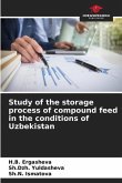 Study of the storage process of compound feed in the conditions of Uzbekistan