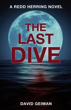 The Last Dive - Geiman, David; Geiman, Dave