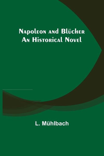 Napoleon and Blücher Napoleon and Blücher