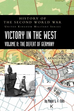 VICTORY IN THE WEST VOLUME II - Ellis, Major L. F.