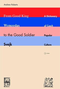 From Good King Wenceslas to the Good Soldier svejk (eBook, PDF) - Roberts, Andrew