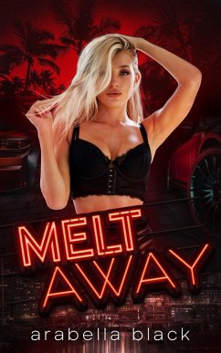 Melt Away (eBook, ePUB) - Black, Arabella