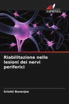 Riabilitazione nelle lesioni dei nervi periferici - Banerjee, Srishti