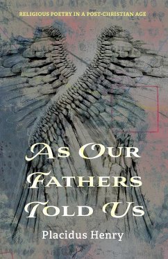 As Our Fathers Told Us - Henry, Placidus