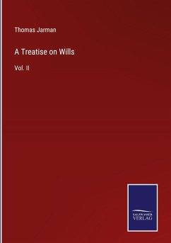 A Treatise on Wills - Jarman, Thomas