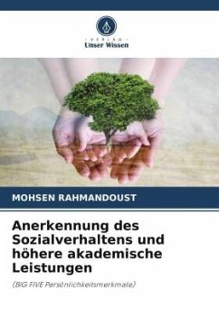 Anerkennung des Sozialverhaltens und höhere akademische Leistungen - Rahmandoust, Mohsen