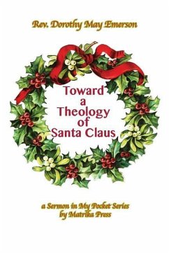 Toward a Theology of Santa Claus - Emerson, Dorothy May