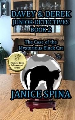 Davey & Derek Junior Detectives Series Book 2: The Case of the Mysterious Black Cat - Spina, Janice