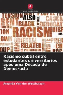 Racismo subtil entre estudantes universitários após uma Década de Democracia - van der Westhuizen, Amanda