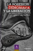 La posesión demoníaca y la liberación (eBook, ePUB) La posesión demoníaca y la liberación (eBook, ePUB)