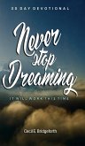 Never Stop Dreaming (eBook, ePUB) Never Stop Dreaming (eBook, ePUB)
