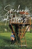 Speaking of Henry (eBook, ePUB)