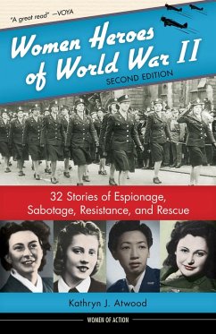 Women Heroes of World War II (eBook, PDF) - Atwood, Kathryn J.