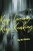 Keep Coming Keep Knocking (eBook, ePUB)