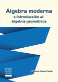 Álgebra moderna e introducción al álgebra geométrica (eBook, PDF)